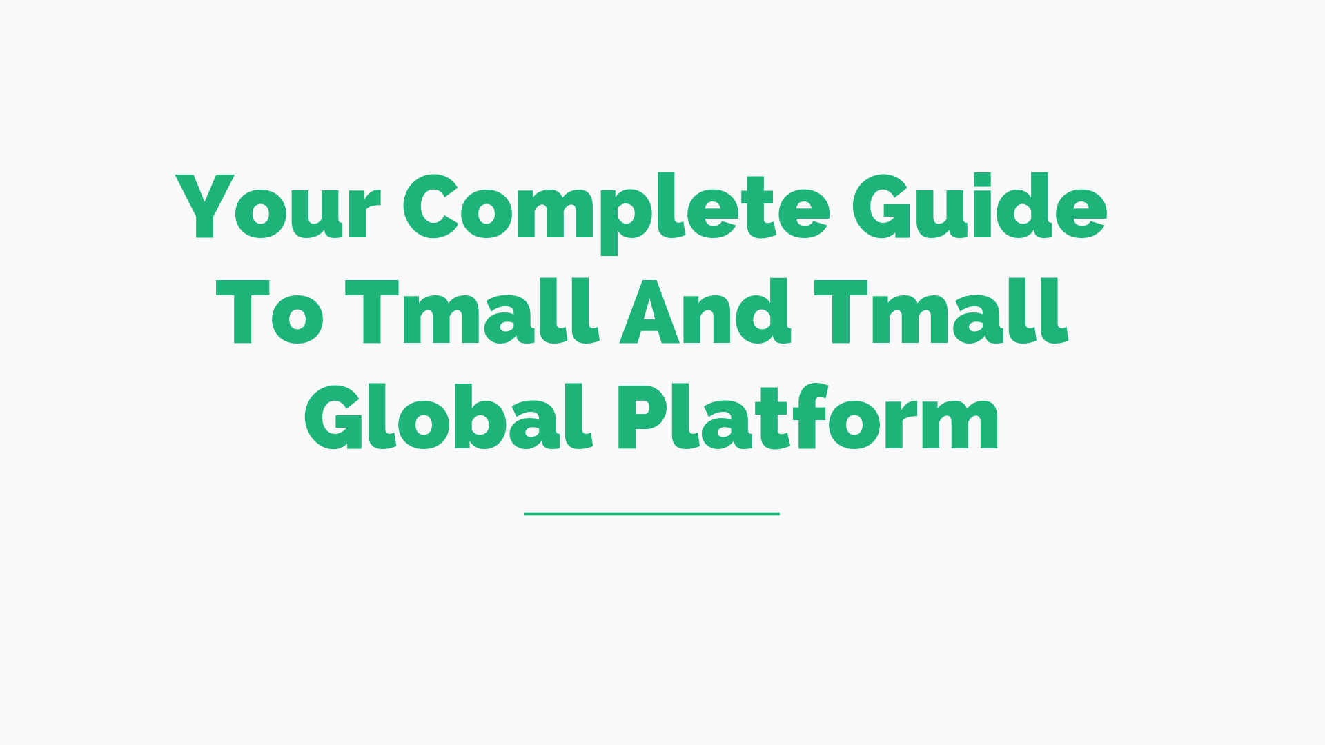 Your Complete Guide To Tmall And Tmall Global Platform