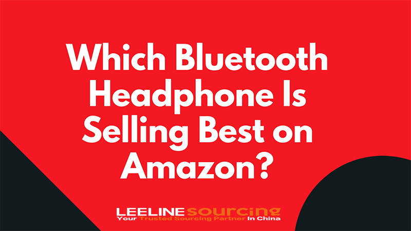 Which Bluetooth Headphone Is Selling Best on Amazon