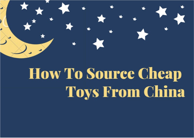 How To Source Cheap Toys From China