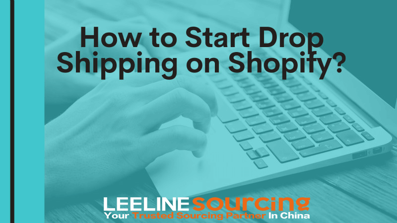 How to Start Drop Shipping on Shopify