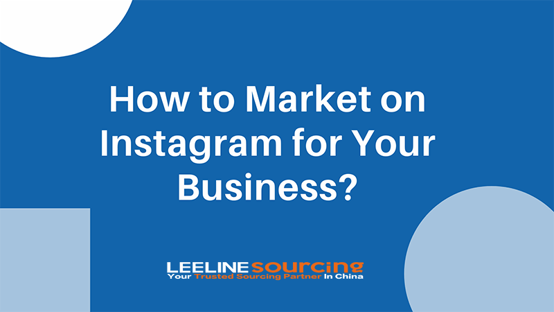 How to Market on Instagram for Your Business