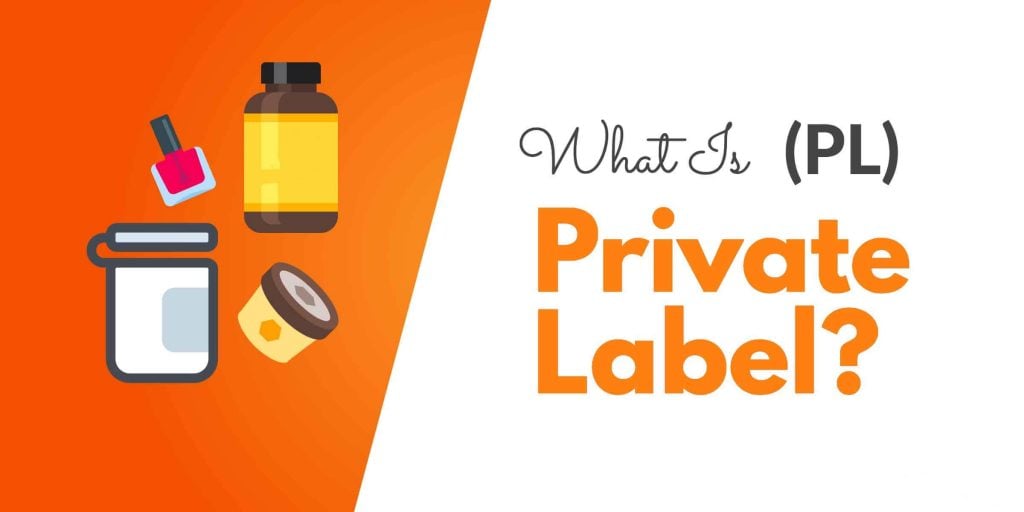 What is Private Label