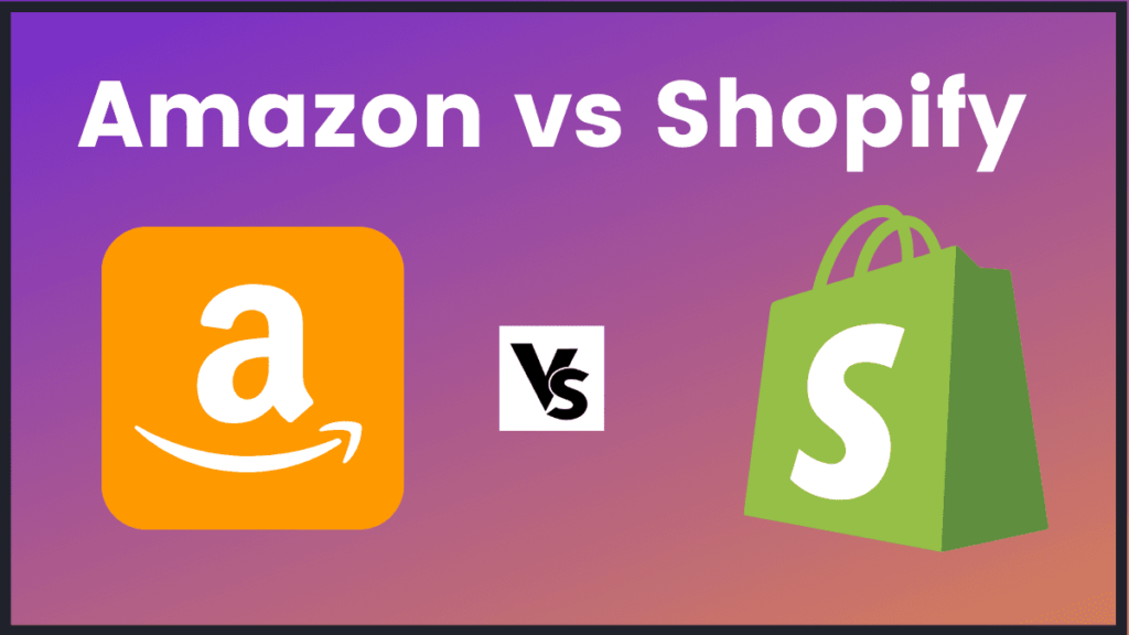 Shopify Vs Amazon