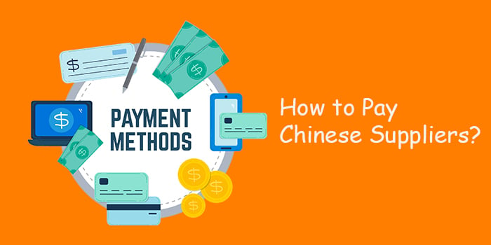 How To Pay Chinese Suppliers