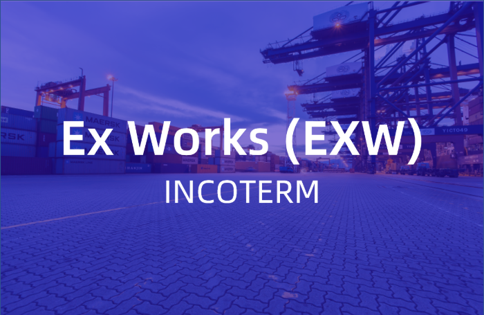 What is Ex Works (EXW)