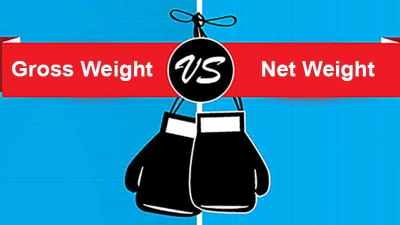 Gross Weight VS Net Weight