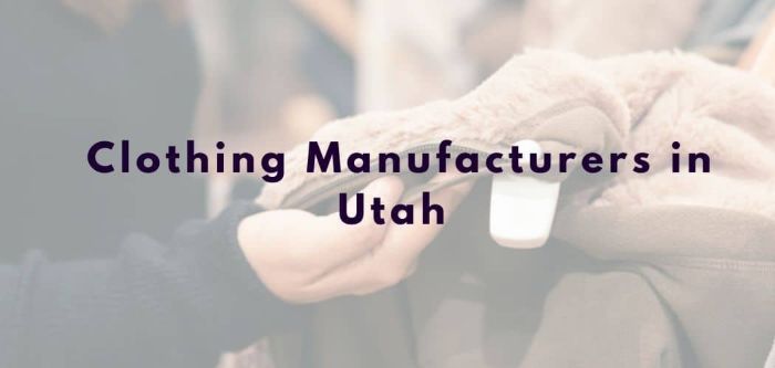 Top 7 Clothing Manufacturers In Utah