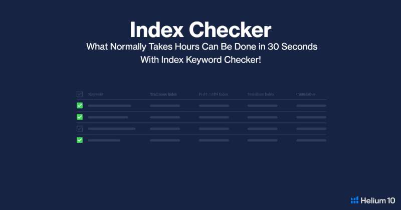 Helium 10 Index Checker