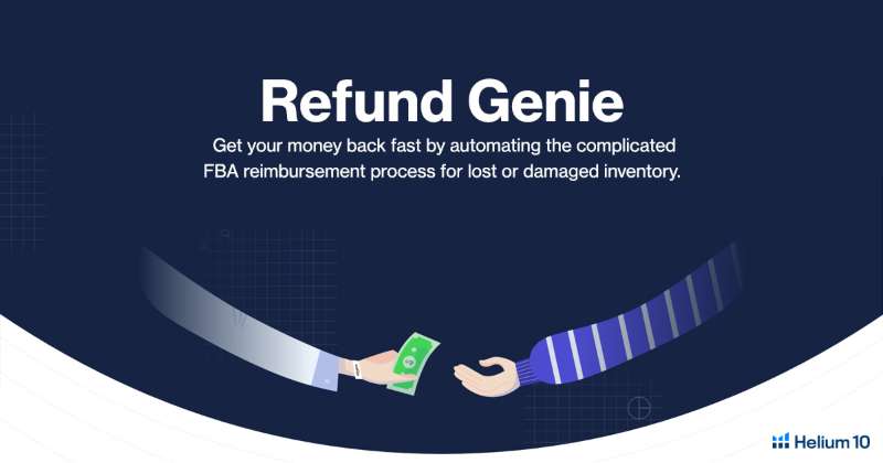 Helium 10 Refund Genie