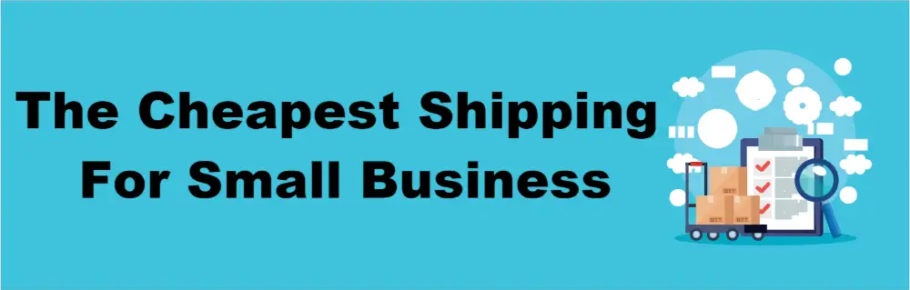 Cheapest shipping for small business