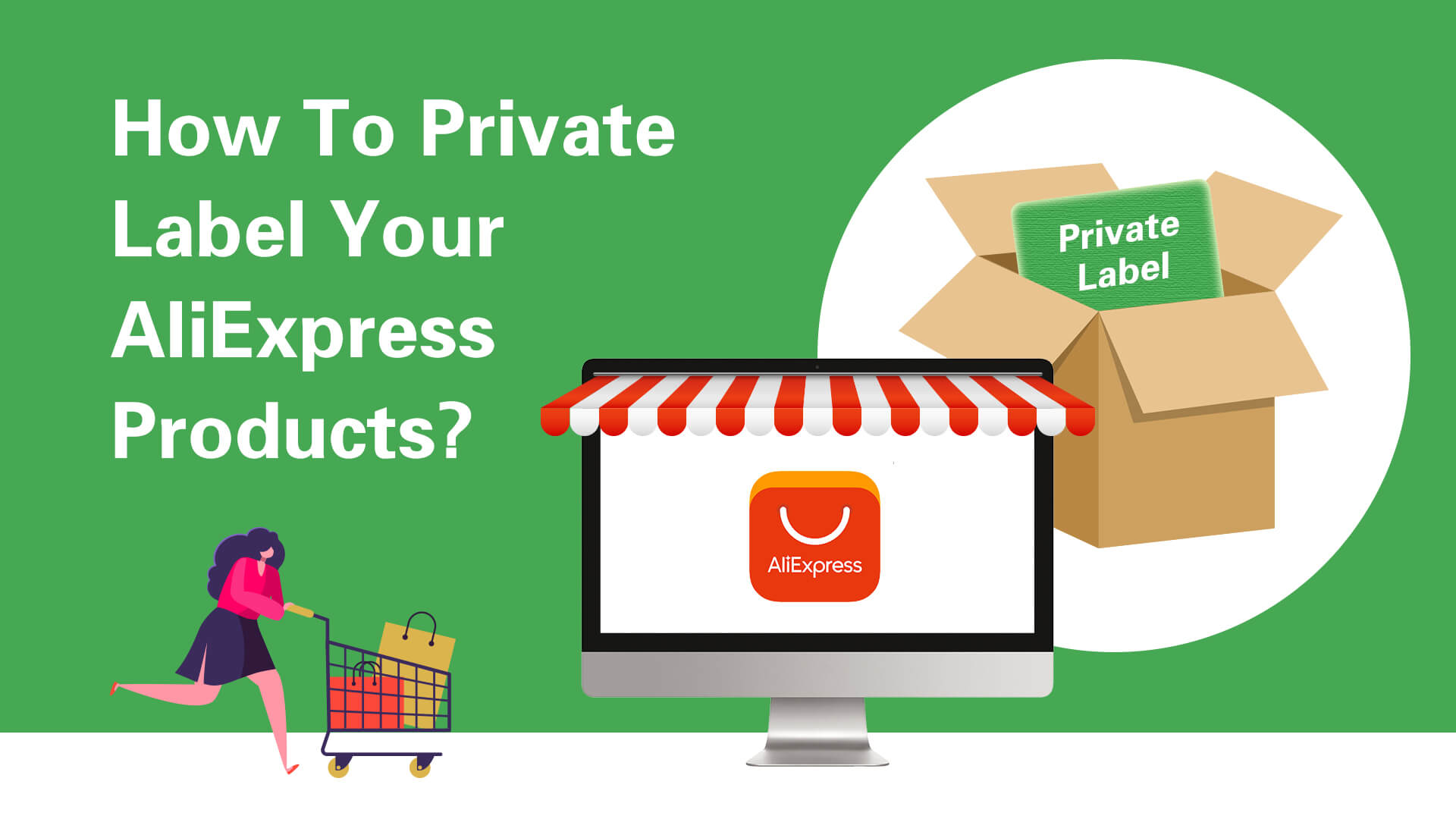 How to Private Label Your AliExpress Products