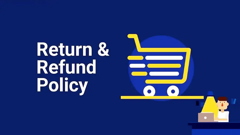 Return & Refund Policies