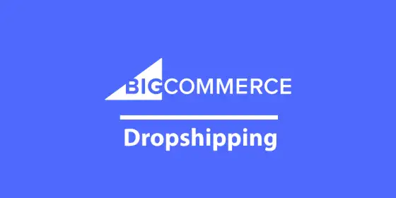 BigCommerce Dropshipping