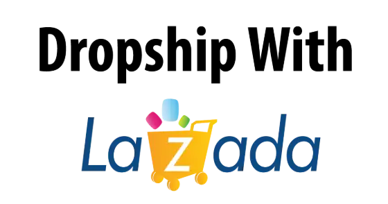 Lazada Dropshipping