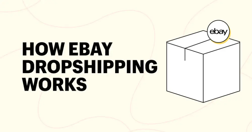 How Does eBay Dropshipping Work
