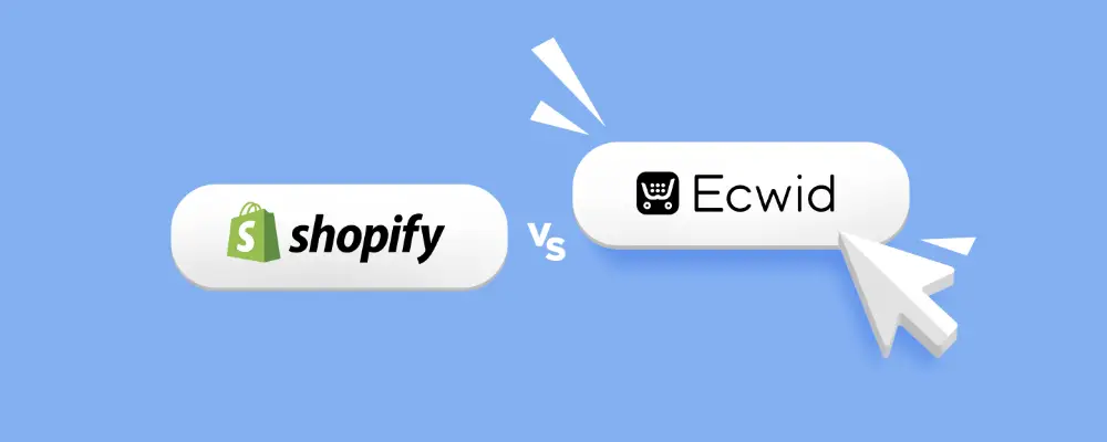 Ecwid vs Shopify: Which One Is Better