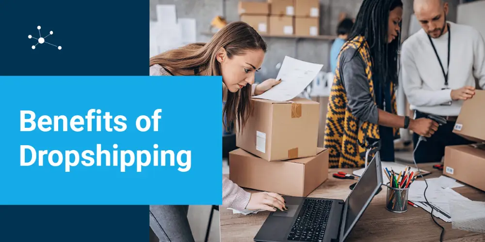 Benefit of dropshipping