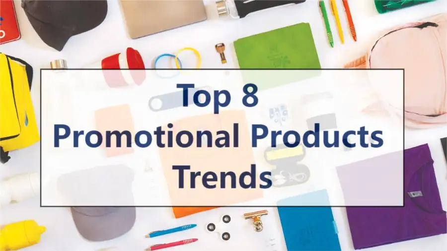 Promotional Products Trends