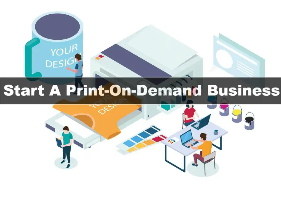 Start a Print-On-Demand Business