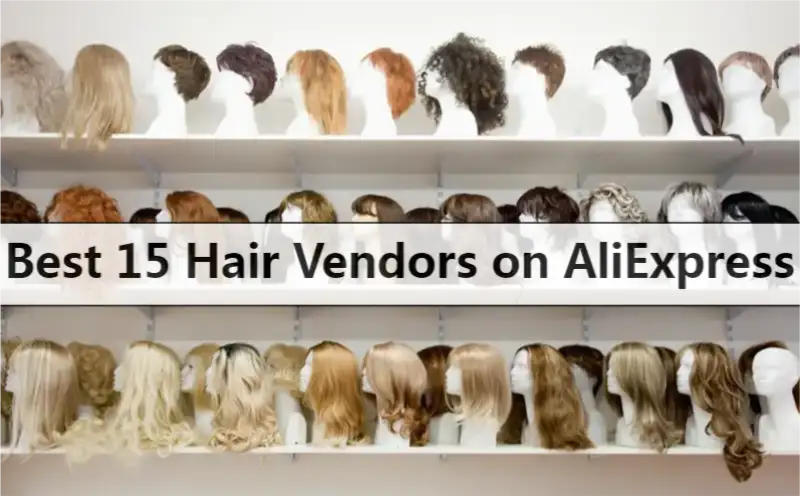 Best 15 Hair Vendors on AliExpress
