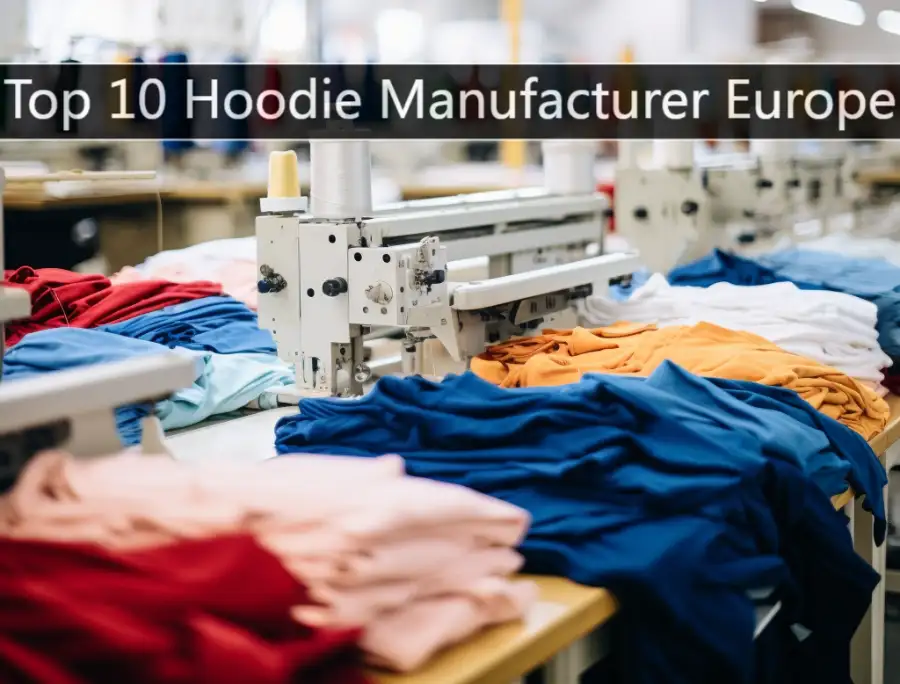 Hoodie Manufacturer Europe​