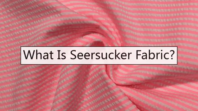 Seersucker Fabric